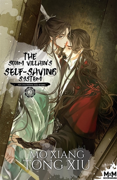The Scum Villain's Self-Saving System T.02 - Ren Zha Fanpai Zijiu Xitong | Tong-Xiu, Mo Xiang (Auteur)