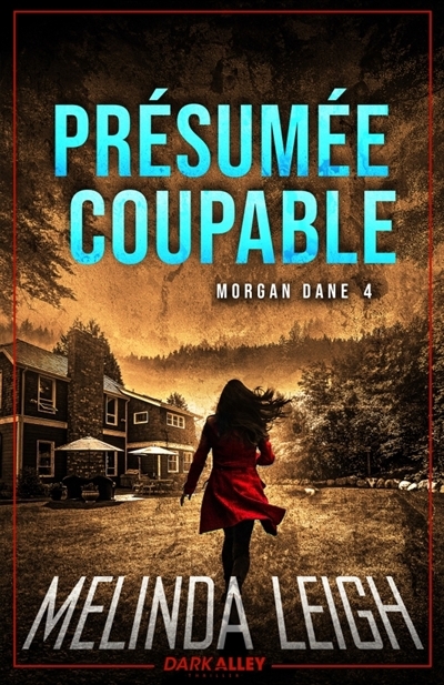 Morgan Dane T.04 - Présumée coupable : Le grand méchant loup | Leigh, Melinda (Auteur)