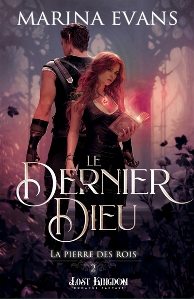 La Pierre des Rois T.02 - Le Dernier Dieu | Evans, Marina (Auteur)