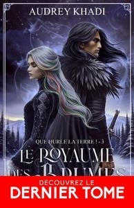 royaume des brumes 3 : Que hurle la terre ! (Le) | Khadi, Audrey (Auteur)