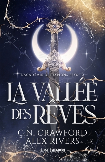 L'Académie Shadow Feys T.02 - Vallée des Rêves (Edition Relié) (La) | Crawford, C.N. | Rivers, Alex