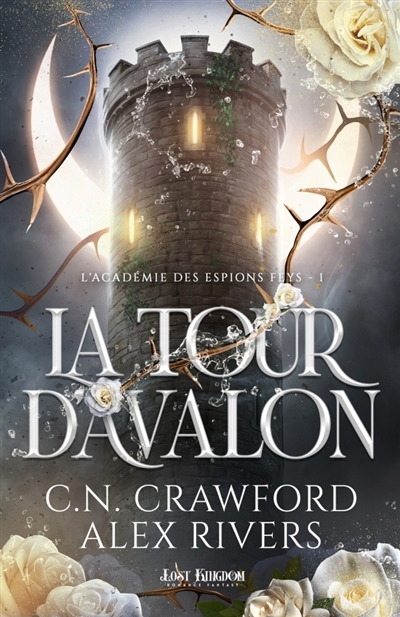 Tour d'Avalon : L'Académie des Espions Feys 1 (La) | Crawford, C.N. (Auteur) | Rivers, Alex (Auteur)