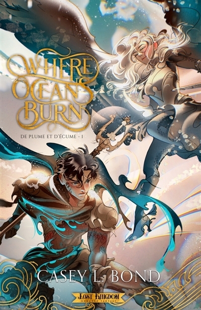 Where Oceans Burn (Edition Relié) | L. Bond, Casey