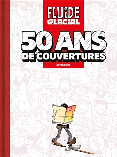 Fluide glacial : 50 ans de couvertures : depuis 1975 | Delpierre, Jean-Christophe (Auteur)