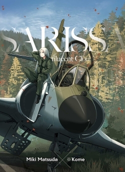Sarissa of noctilucent cloud T.09 | Matsuda, Miki (Auteur) | Kome (Illustrateur)