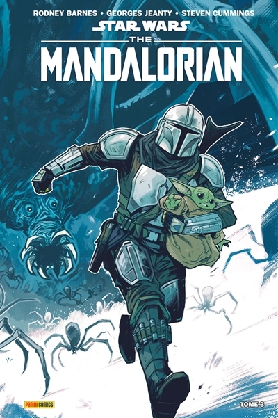 Star Wars : the Mandalorian T.03 | Barnes, Rodney (Auteur) | Jeanty, Georges (Illustrateur) | Cummings, Steven (Illustrateur)