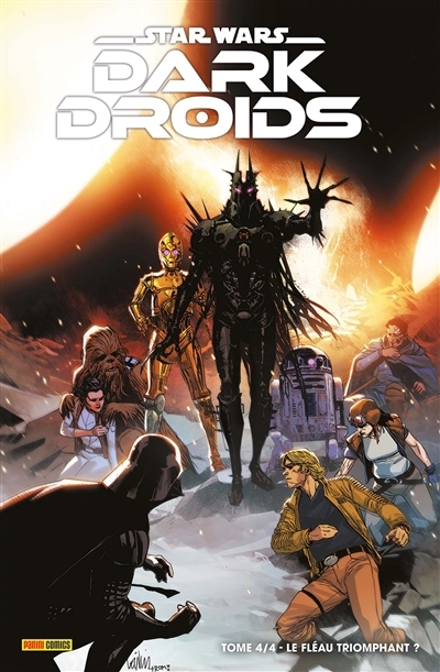 Dark Droids T.04 - fléau triomphant ? (Le) | Soule, Charles (Auteur) | Sacks, Ethan (Auteur) | Wong, Alyssa (Auteur) | Pak, Greg (Auteur)