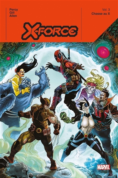 X-Force T.03 - Chasse au X | Percy, Benjamin (Auteur) | Gill, Robert (Illustrateur) | Allen, Christopher (Illustrateur)