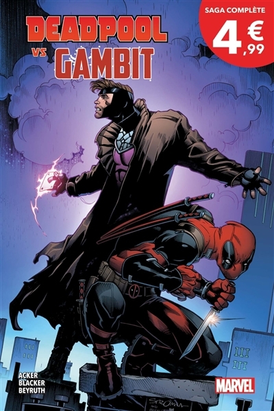 Deadpool v Gambit : le v c'est pour vs | Acker, Ben (Auteur) | Blacker, Ben (Auteur) | Beyruth, Danilo (Illustrateur)