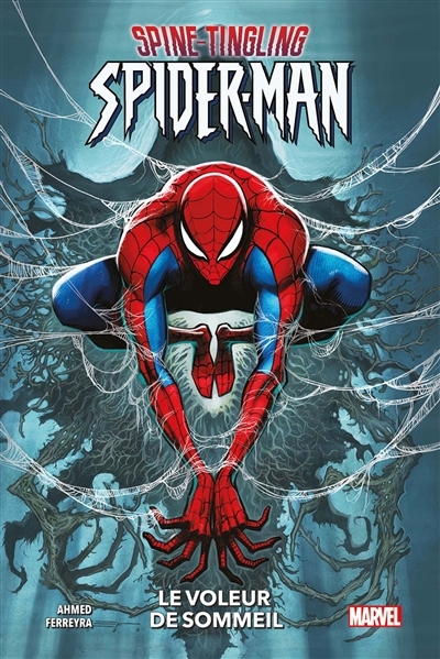 Spine-tingling Spider-Man : le voleur de sommeil | Ahmed, Saladin (Auteur) | Ferreyra, Juan E. (Illustrateur)
