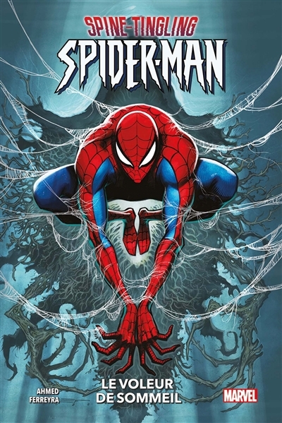 Spine-tingling Spider-Man : le voleur de sommeil | Ahmed, Saladin (Auteur) | Ferreyra, Juan E. (Illustrateur)