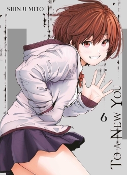 To a new you, Vol. 6 | Mito, Shinji