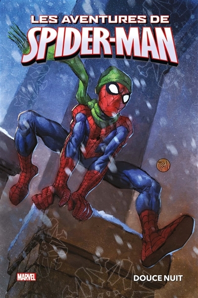 Les aventures de Spider-man - Douce nuit | Sumerak, Marc (Auteur) | Kipiniak, Chris (Auteur) | DeZago, Todd (Auteur) | Garza, Alé (Illustrateur) | Nakayama, David (Illustrateur) | Castro, Roberto (Illustrateur) | Meyers, Jonboy (Illustrateur)