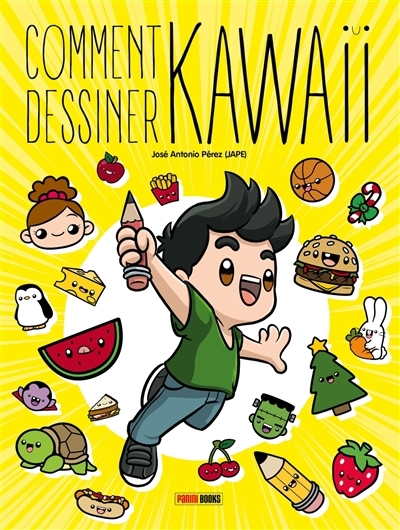 Comment dessiner kawaii | Pérez, José Antonio (Auteur)