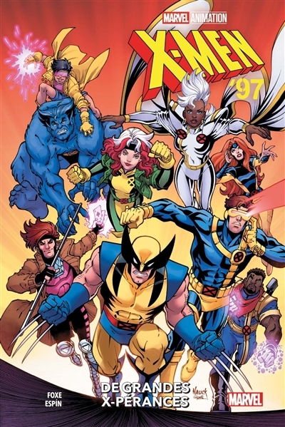 X-Men '97 : de grandes X-pérances | Foxe, Steve (Auteur) | Espin, Salvador (Illustrateur)