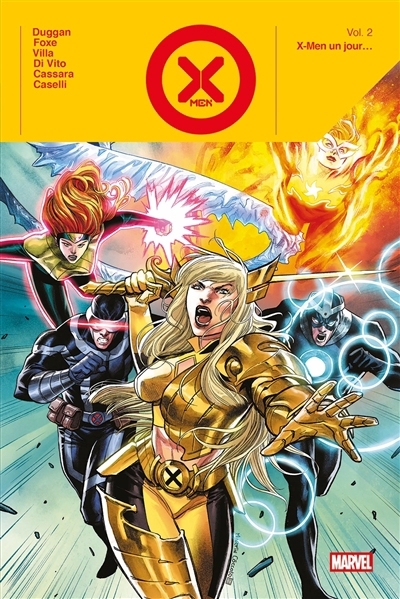 X-Men un jour... | Duggan, Gerry (Auteur) | Foxe, Steve (Auteur) | Villa, Carlos (Illustrateur) | Di Vito, Andrea (Illustrateur) | Cassara, Joshua (Illustrateur) | Caselli, Stefano (Illustrateur)