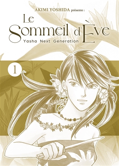 Le sommeil d'Eve : Yasha next generation T.01 | Yoshida, Akimi
