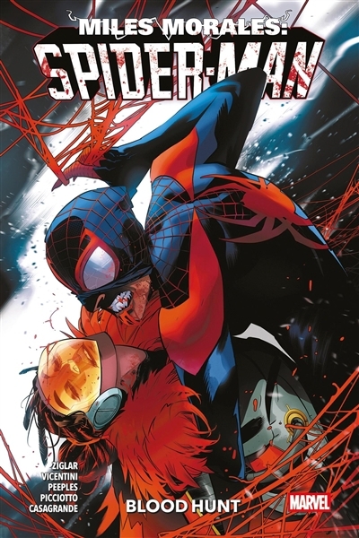 Miles Morales T.05 - Blood hunt | Ziglar, Cody (Auteur) | Vicentini, Federico (Illustrateur) | Peeples, Brent (Illustrateur) | Picciotto, Daniel (Illustrateur) | Casagrande, Elena (Illustrateur)