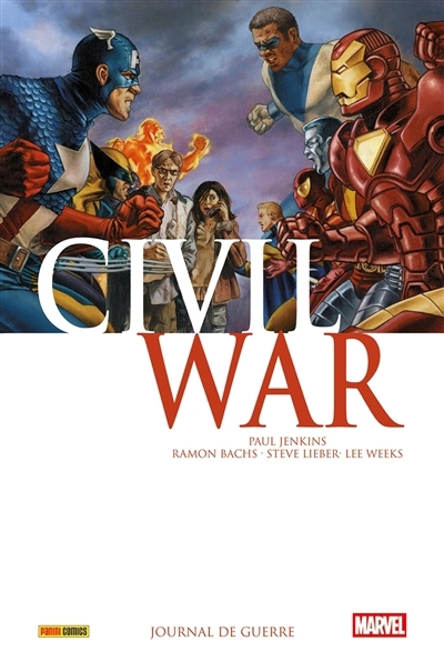 Civil War T.05 - Journal de guerre | Jenkins, Paul (Auteur) | Bachs, Ramon F. (Illustrateur) | Lieber, Steve (Illustrateur) | Weeks, Lee (Illustrateur)