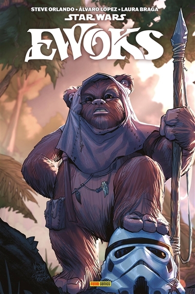Star Wars : Ewoks : les dangers venus des étoiles | Orlando, Steve (Auteur) | Lopez, Alvaro (Illustrateur) | Braga, Laura (Illustrateur)