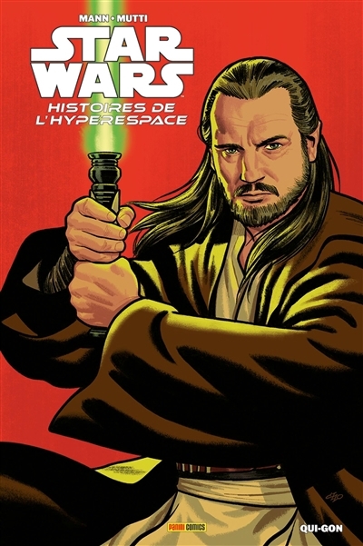 Star Wars : histoires de l'hyperspace - Qui-Gon | Mann, George (Auteur) | Mutti, Andrea (Illustrateur)