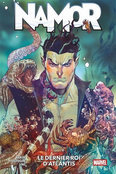Namor - dernier roi d'Atlantis (Le) | Aaron, Jason (Auteur) | Davidson, Paul (Illustrateur) | Lins, Alex (Illustrateur)