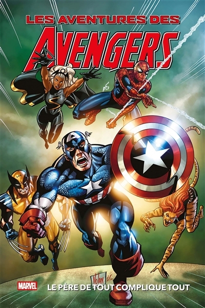 aventures des Avengers (Les) - Le père de tout complique tout | Parker, Jeff (Auteur) | Tobin, Paul (Auteur) | Guara, Ig (Illustrateur) | Camagni, Jacobo (Illustrateur) | Buchemi, Rodney (Illustrateur) | Lolli, Matteo (Illustrateur)