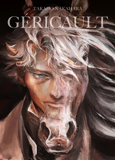 Géricault | Nakahara, Takaho (Auteur)