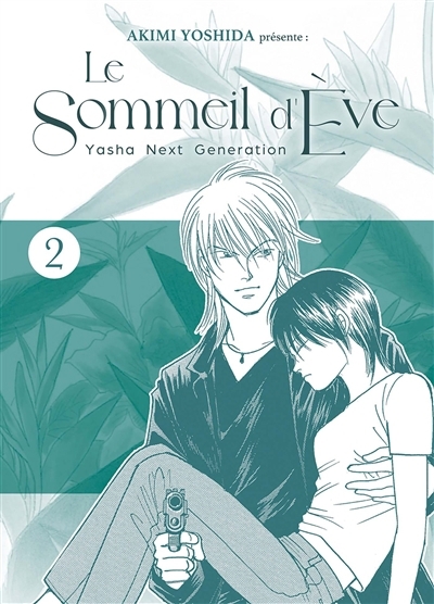 Le sommeil d'Eve : Yasha next generation T.02 | Yoshida, Akimi (Auteur)