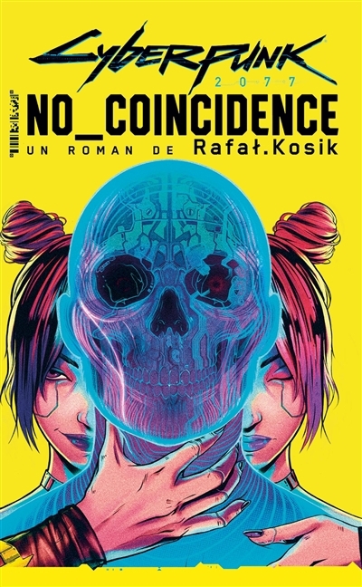 No coincidence : un roman Cyberpunk 2077 | Kosik, Rafal (Auteur)