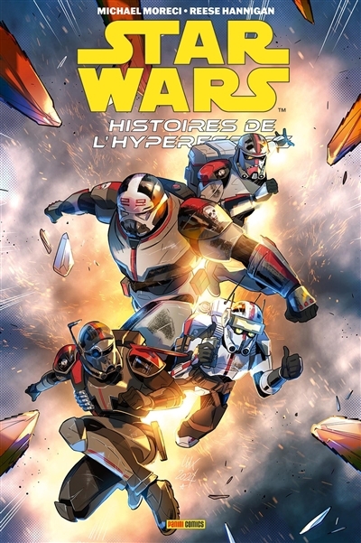 Star Wars : histoires de l'hyperspace - The bad batch | Moreci, Michael (Auteur) | Hannigan, Reese (Illustrateur)