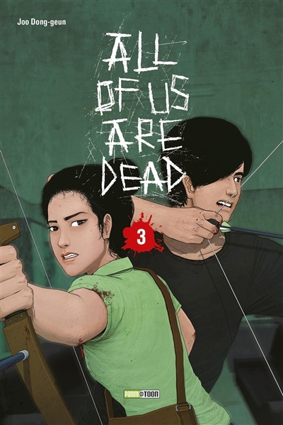 All of us are dead T.03 - Le coup d'envoi | Joo, Dong-Geun