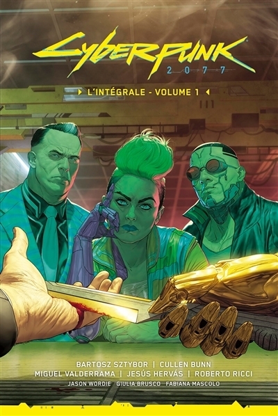 Cyberpunk 2077 : l'intégrale T.01 | Bunn, Cullen (Auteur) | Sztybor, Bartosz (Auteur) | Valderrama, Miguel (Illustrateur) | Hervas Millan, Jesus (Illustrateur) | Ricci, Roberto (Illustrateur)