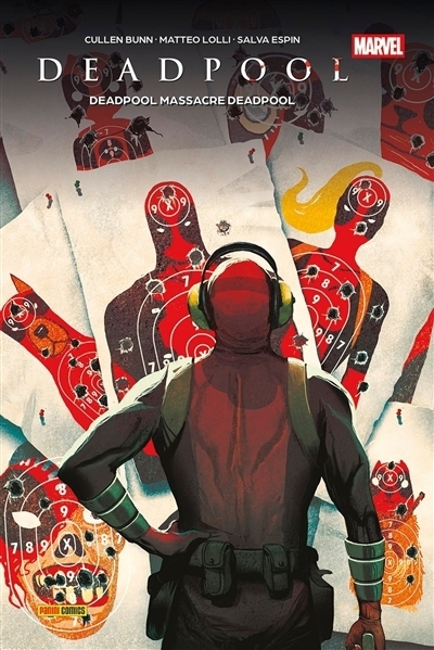 Deadpool massacre Deadpool | Bunn, Cullen (Auteur) | Lolli, Matteo (Illustrateur) | Espin, Salvador (Illustrateur)