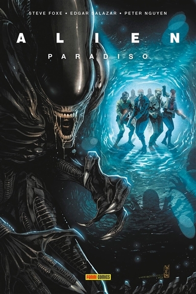 Alien : Paradiso T.01 | Foxe, Steve (Auteur) | Salazar, Edgar (Illustrateur) | Nguyen, Peter (Illustrateur) | Zircher, Patrick (Illustrateur)
