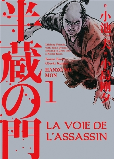 La voie de l'assassin T.01 | Koike, Kazuo (Auteur) | Kojima, Goseki (Illustrateur)