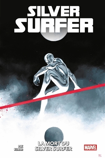 La mort du Silver Surfer | Pak, Greg (Auteur) | Kumar, Sumit (Illustrateur) | Palma, Tiago (Illustrateur)