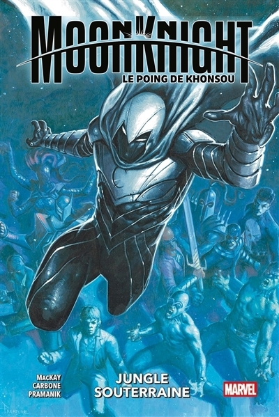 Moon Knight : le poing de Khonsou T.02 - Jungle souterraine | MacKay, Jed (Auteur) | Carbone, Domenico (Illustrateur) | Pramanik, Devmalya (Illustrateur)