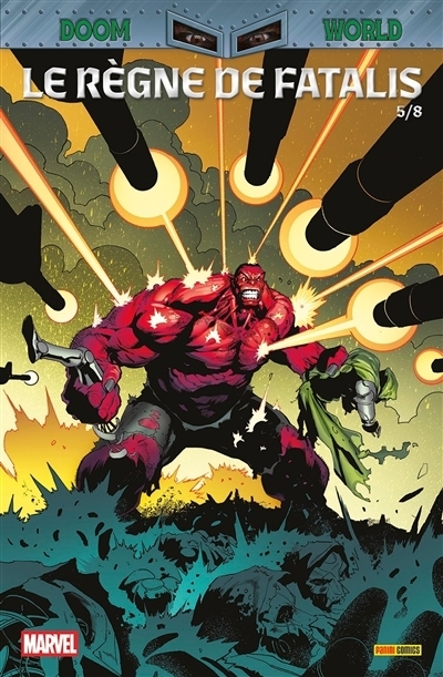 Doom world : le règne de Fatalis T.05 | Foxe, Steve (Auteur) | Percy, Benjamin (Auteur) | Hotz, Kyle (Illustrateur) | Shaw, Geoff (Illustrateur)