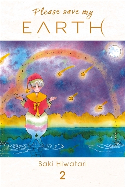 Please save my earth T.02 | Hiwatari, Saki (Auteur)