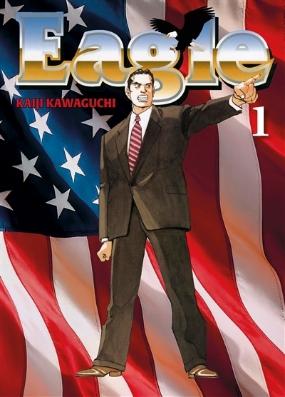 Eagle T.01 | Kawaguchi, Kaiji (Auteur)