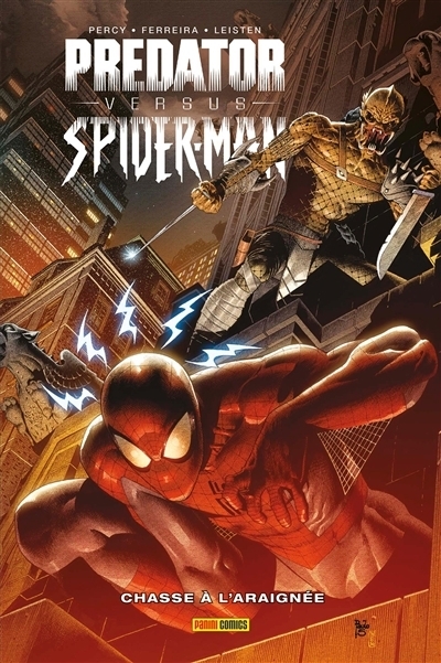 Predator versus Spider-Man - Chasse à l'araignée | Leisten, Jay (Auteur) | Percy, Benjamin (Auteur) | Ferreira, Marcelo (Illustrateur)