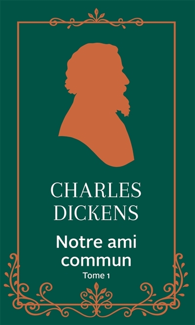 Notre ami commun T.01 | Dickens, Charles