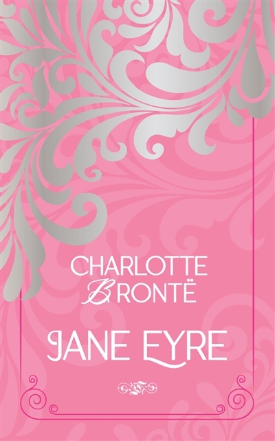 Jane Eyre ou Les mémoires d'une institutrice | Brontë, Charlotte 