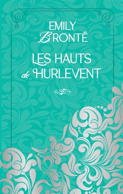 Les hauts de Hurlevent  | Brontë, Emily 