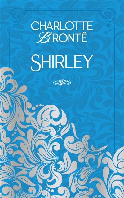 Shirley | Brontë, Charlotte 