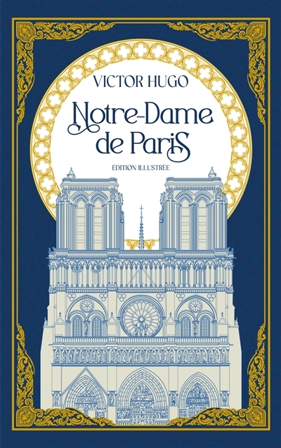 Notre-Dame de Paris | Hugo, Victor (Auteur) | Brion, Gustave (Illustrateur)