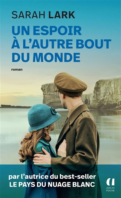 Un espoir à l'autre bout du monde | Lark, Sarah (Auteur)
