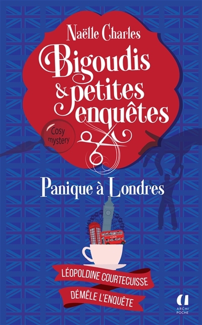 Bigoudis et Petites Enquêtes - Panique à Londres | Charles, Naëlle (Auteur)