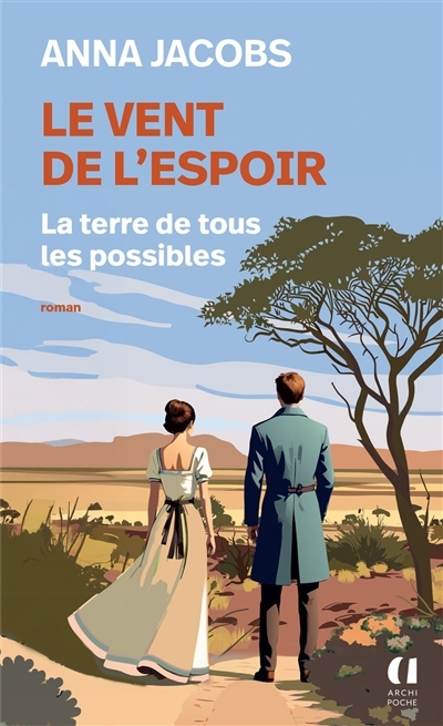 Le vent de l'espoir T.02 - La terre de tous les possibles  | Jacobs, Anna